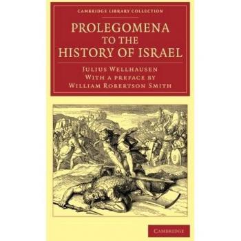 Prolegómenos a la Historia de Israel: Reimpresión del Artículo 'Israel' de la Enciclopedia Británica (Colección de Biblioteca de Cambridge - Estudios Bíblicos)