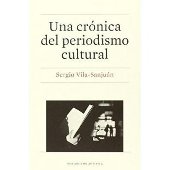 Una crónica del periodismo cultural