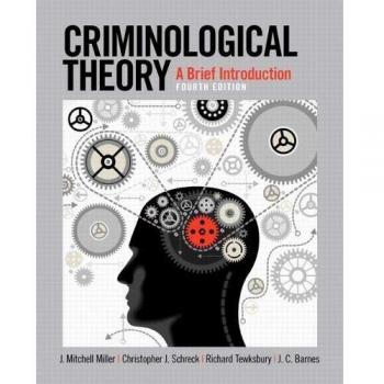 Criminological Theory: A Brief Introduction