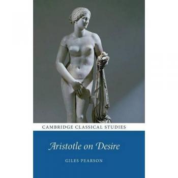 Aristóteles sobre el Deseo (Estudios Clásicos de Cambridge)