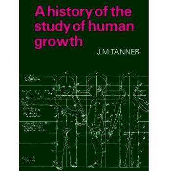 Historia del Estudio del Crecimiento Humano - Edición en Rústica