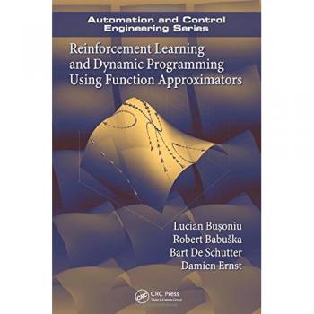 Reinforcement Learning and Dynamic Programming Using Function Approximators: 39