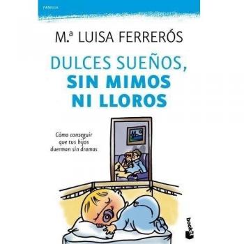 Dulces sueños, sin mimos ni lloros