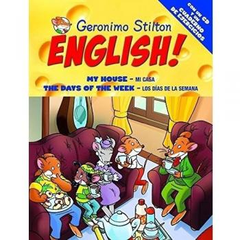 Geronimo Stilton English! 4: 4: Mi casa. Los días de la semana