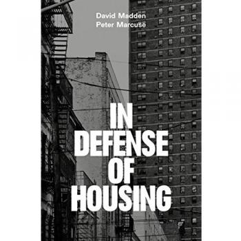 In Defense of Housing: The Politics of Crisis