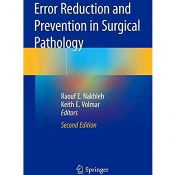Error Reduction and Prevention in Surgical Pathology