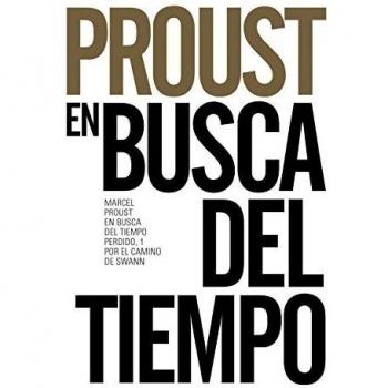 En busca del tiempo perdido, 1. Por el camino de Swann - Marcel Proust