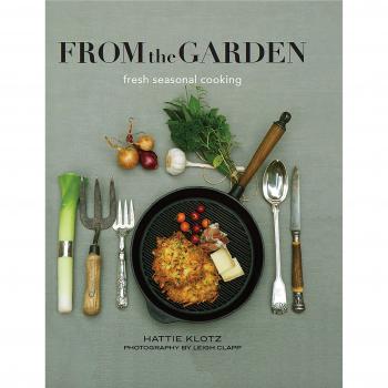From the Garden: Seasonal Cooking at its Best