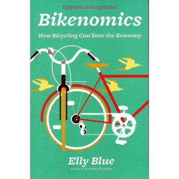Bikenomics: How Bicycling Can Save the Economy