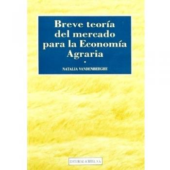 Breve teoría para la economía agraria y otras economías sectoriales