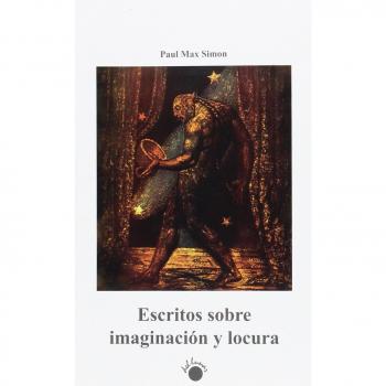 Escritos sobre imaginación y locura