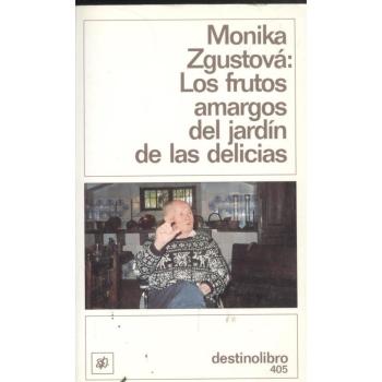 Los frutos amargos del jardin de las delicias