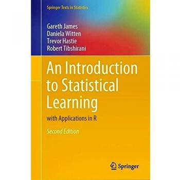 An Introduction to Statistical Learning: with Applications in R