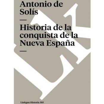 Historia de la conquista de la Nueva España: 385