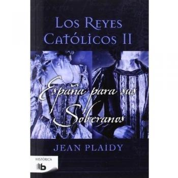España para sus soberanos - Jean Plaidy