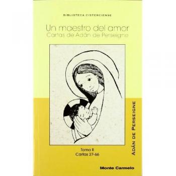 Un maestro de Amor II: Cartas de Adán Perseigne. Cartas 27-66