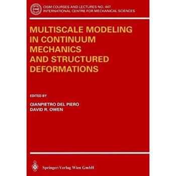 Multiscale Continuum Mechanics and Structured Deformation Modeling Guide