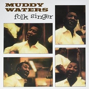 Muddy Waters Folk Singer - 180g 2013 UK vinyl LP DOL978HG