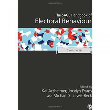 The SAGE Handbook of Electoral Behaviour