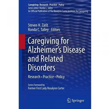 Alzheimer's Caregiving: Research, Practice, and Policy Guide