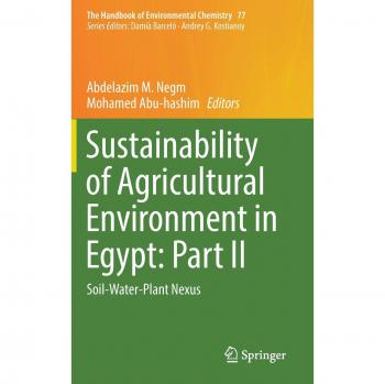 Sustainability of Agricultural Environment in Egypt: Part II: Soil-Water-Plant Nexus