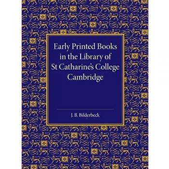 Libros Impresos Antiguos en la Biblioteca del Colegio St Catharine de Cambridge