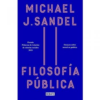 Filosofía pública: Ensayos sobre moral en política