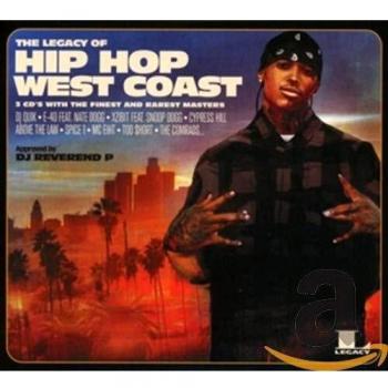 The Legacy Of Hip Hop West Coast