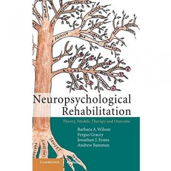 Cambridge University Press Neuropsychological Rehabilitation Handbook