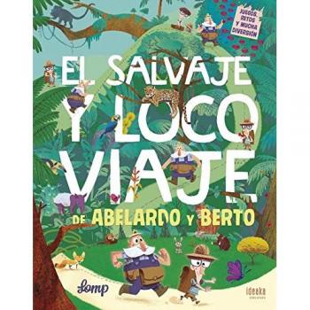 El salvaje y loco viaje de Abelardo y Berto - Lomp