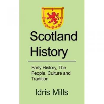 Historia de Escocia: Historia Temprana, Gente, Cultura y Tradición
