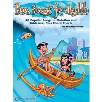 Fun Songs for The Ukulele