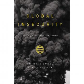 Global Insecurity: Futures of Global Chaos and Governance