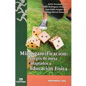 MICROGAMIFICACIÓN: JUEGOS DE MESA ADAPTADOS A EDUCACIÓN FÍSICA.: 29