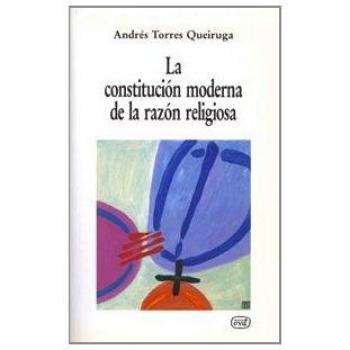 La constitución moderna de la razón religiosa