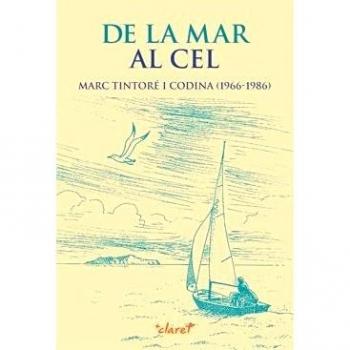 De la mar al cel: Marc Tintoré i Codina