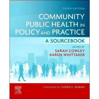Community Public Health in Policy and Practice: A Sourcebook, 3e