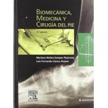 Biomecánica, medicina y cirugía del pie