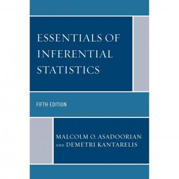 Essentials of Inferential Statistics: 5th Edition by Malcolm O. Asadoorian - Comprehensive Guide to Statistical Analysis