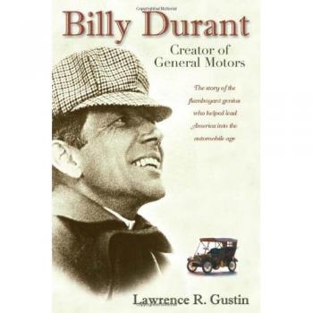 Billy Durant: Creator of General Motors