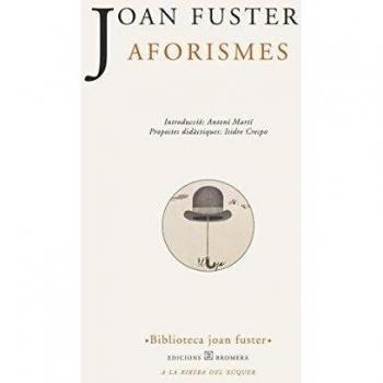 Aforismes: 42 - JOAN FUSTER