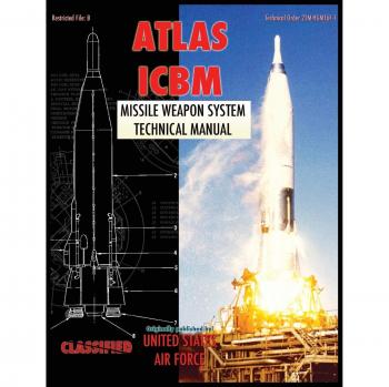 Manual Técnico del Sistema de Armas de Misiles ICBM Atlas - Edición Tapa Dura, Fuerza Aérea de los Estados Unidos