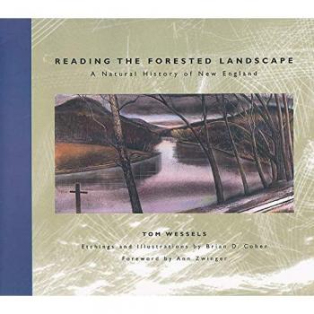 Reading the Forested Landscape: A Natural History of New England