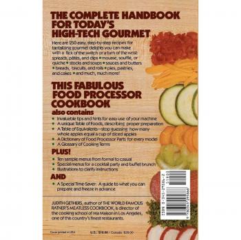 Judith Gethers' Gourmet Food Processor Cookbook: A Culinary Guide to Delicious Recipes and Techniques