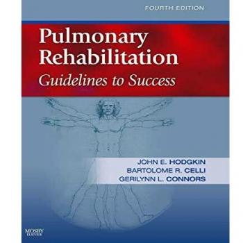 Pulmonary Rehabilitation: Guidelines to Success, 4e