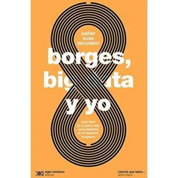 Borges, Big Data y Yo