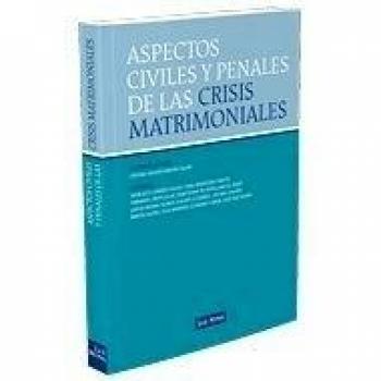 Aspectos civiles y penales de las crisis matrimoniales
