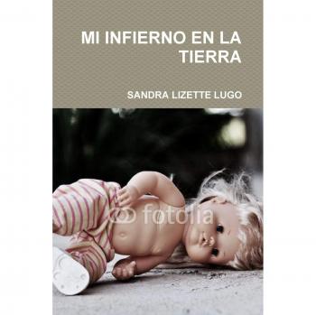 MI INFIERNO EN LA TIERRA