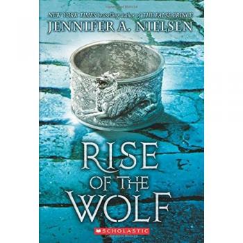 Rise of the Wolf: Mark of the Thief Book 2 - Fantasy Novel by Jennifer A. Nielsen