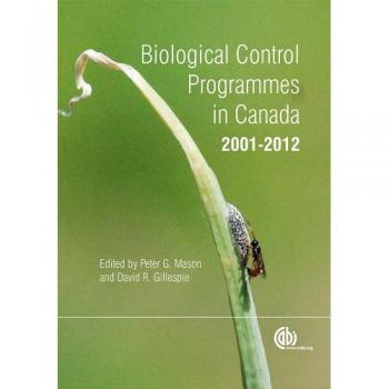 Biological Control Programmes in Canada 2001-2012